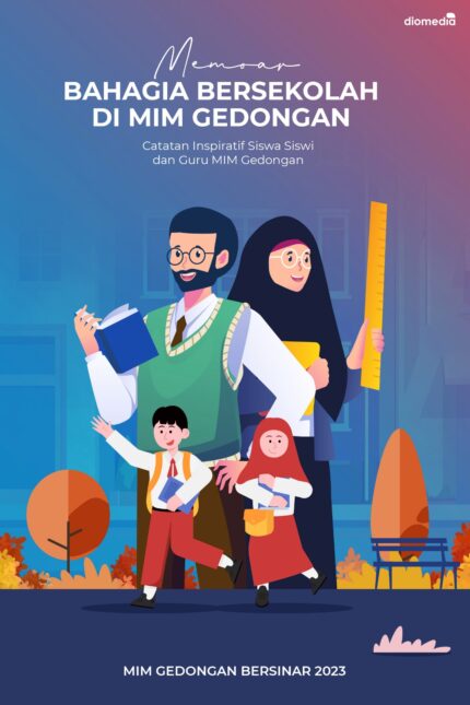 Memoar Bahagia Bersekolah di MIM Gedongan