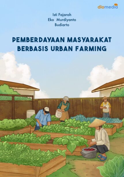 Pemberdayaan Masyarakat Berbasis Urban Farming