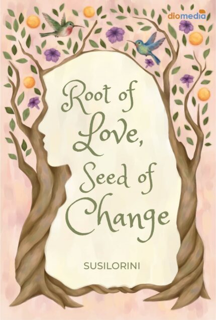 Roots of Love, Seeds of Change