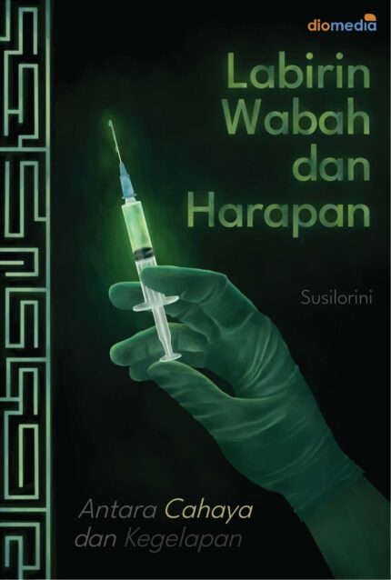 Labirin Wabah dan Harapan Antara Cahaya dan Kegelapan