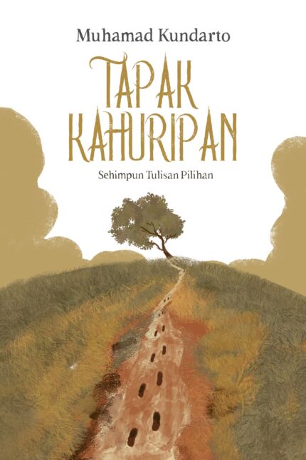 Tapak Kahuripan Sehimpun Tulisan Pilihan